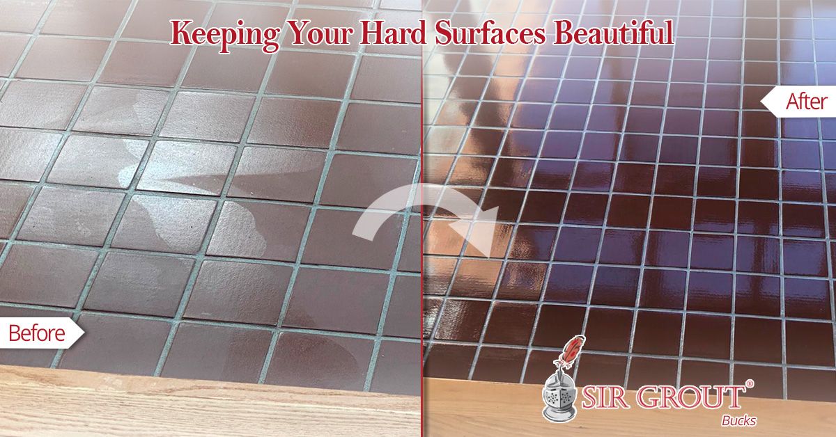 Keeping Your Hard Surfaces Beautiful