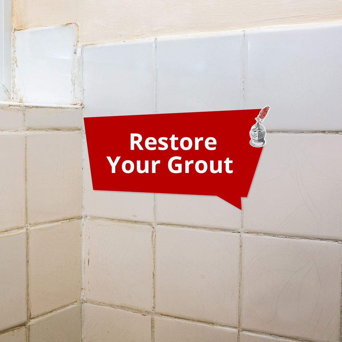 Restore Your Grout