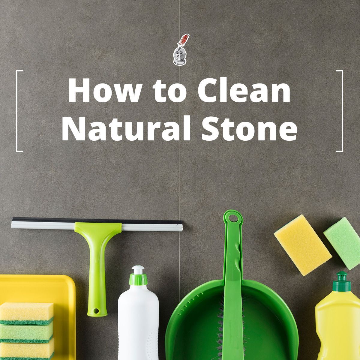 How to Clean Natural Stone